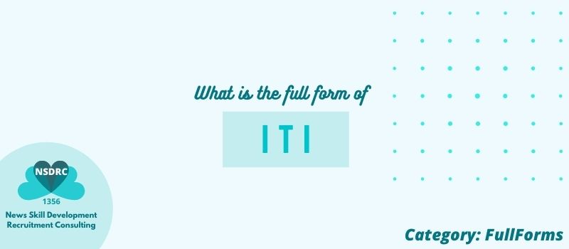 full form of iti