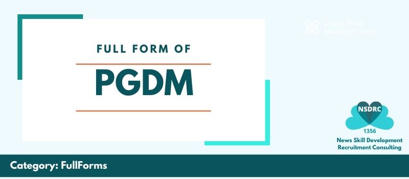 full form of pgdm