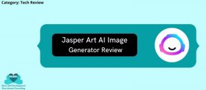 jasper ai image generator review, jasper art review